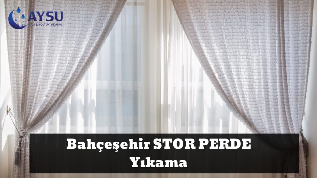 Bahçeşehir STOR PERDE Yıkama