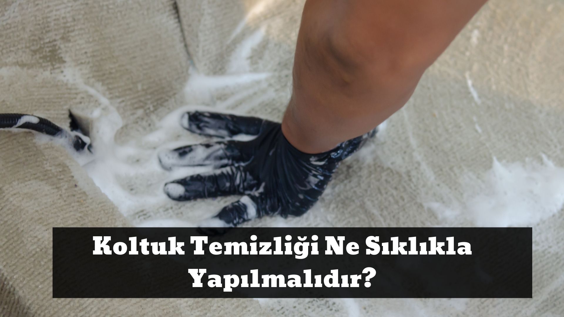 Koltuk Temizliği Ne Sıklıkla Yapılmalıdır_