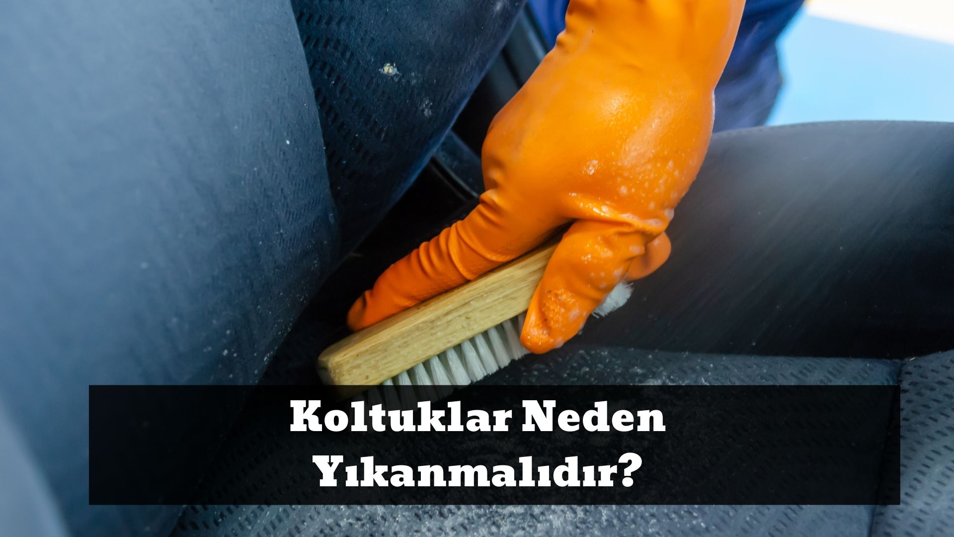 Koltuklar Neden Yıkanmalıdır_