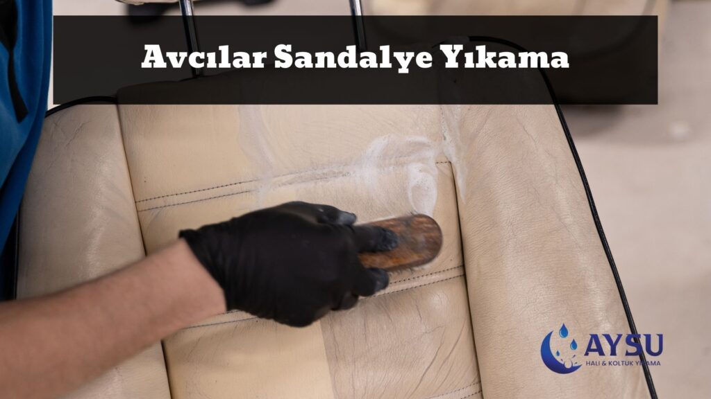 Avcılar Sandalye Yıkama