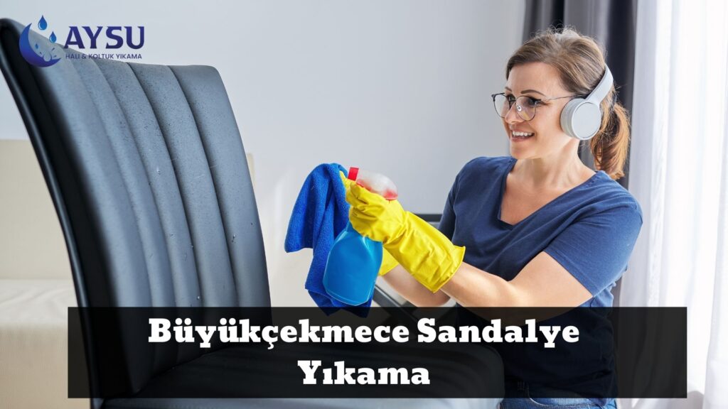 Büyükçekmece Sandalye Yıkama