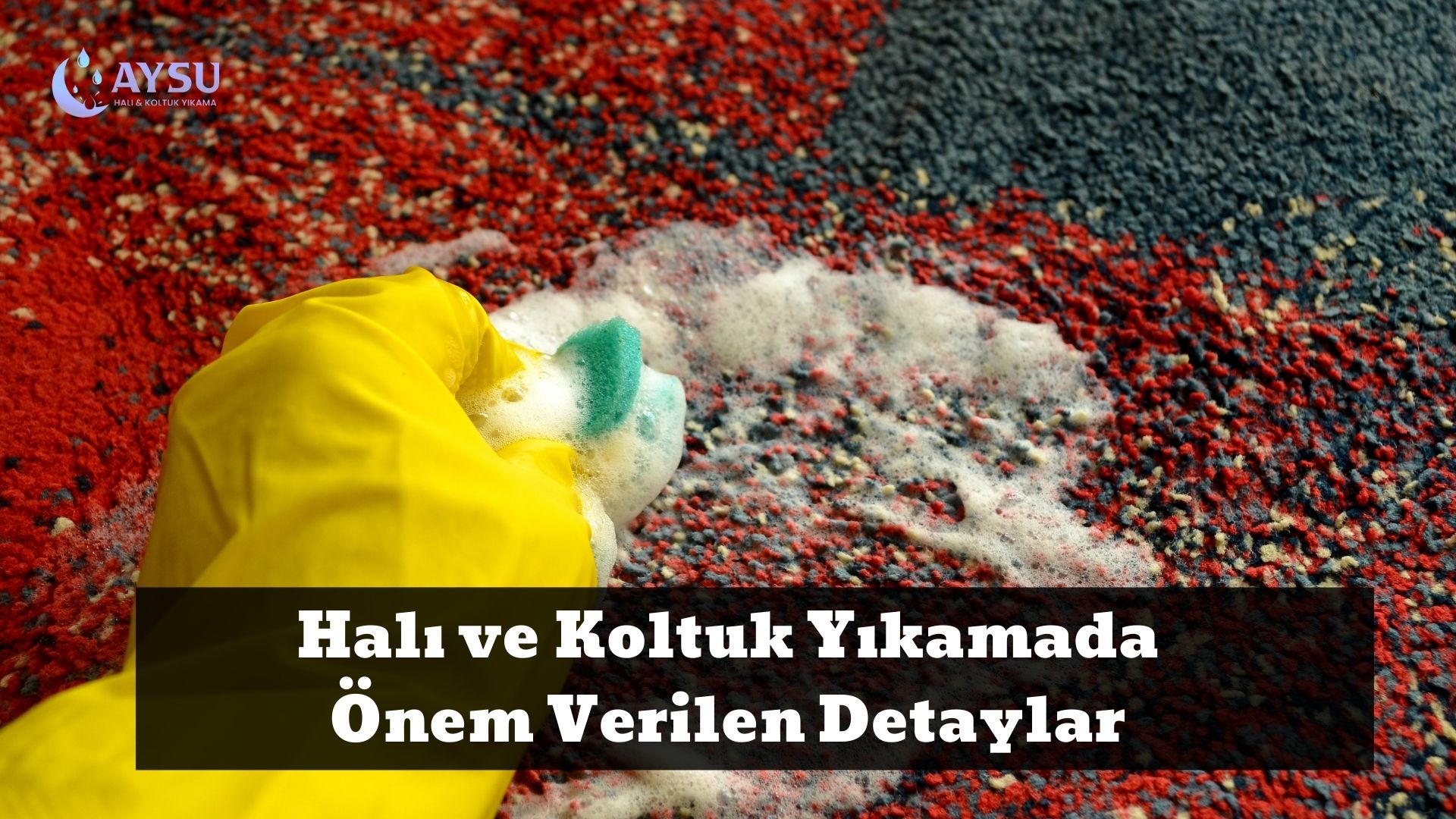 Halı ve Koltuk Yıkamada Önem Verilen Detaylar